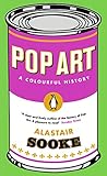 Pop Art: A Colourful History (English Edition)