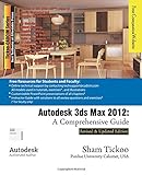 Autodesk 3ds Max 2012: A Comprehensive G