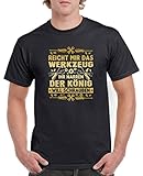 Comedy Shirts - Reicht Mir das Werkzeug Ihr Narren der König Will Schrauben. - Herren T-Shirt - Schwarz/Gold Gr. 4XL