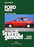 So wird's gemacht. Pflegen - warten - reparieren: So wird's gemacht, Bd.53, Ford Fiesta (7/76-2/89)