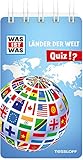 WAS IST WAS Quiz Länder der Welt: Über 100 Fragen und Antworten! Mit Spielanleitung und Punktewertung (WAS IST WAS Quizblöcke)