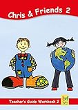 Learning English with Chris & Friends Teacher's Guide for Workbook 2: Lesson suggestions for Workbook 2 (English Edition)