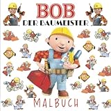 BOB DER BAUMEISTER MALBUCH: Fantastische Illustrationen von Bob