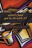 What’S Food Got to Do with It?: Lessons from Food Lab: Teaching Cooking to Young Adults with Learning Disabilities (English Edition)