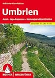 Umbrien: Assisi - Perugia - Nationalpark Monti Sibillini. 53 Touren mit GPS-Tracks (Rother Wanderführer)