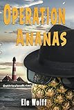 Operation Ananas: Ostfrieslandkrimi (Ein Fall für Emely Petersen)