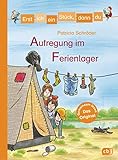 Erst ich ein Stück, dann du - Aufregung im Ferienlager: Für das gemeinsame Lesenlernen ab der 1. Klasse (Erst ich ein Stück... Das Original, Band 39)