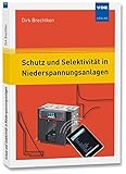 Schutz und Selektivität in Niederspannungsanlag