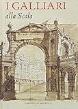 I Galliari alla Scala (L'arte moderna e contemporanea)