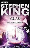 Glas: Roman (Der dunkle Turm 4)