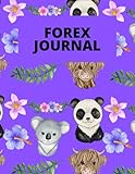 Forex Journal: Trading Log And Tracker For Trading Currency (Gift Journal For Forex Traders And Animal Lovers) - Premium Journal With 8.5 x 11 Inch S