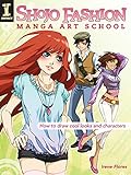 Shojo Fashion Manga Art School: How to Draw Cool Looks and C