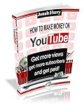 How to make Money on YouTube. (English Edition)