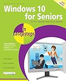 Windows 10 for Seniors in easy steps, 2nd Edition: Covers the Windows 10 Anniversary Update (English Edition)