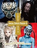 A Complete Guide to Special Effects Makeup - Volume 2: Introduction to Dark Fantasy and Zombie Makeup