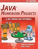 Java Homework Projects - 11th Edition: A JFC GUI Swing T