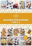 Backen für Kinder von A–Z (A-Z Reihe)