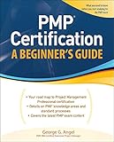 PMP CERTIFICATION: A BEGINNER'S GUIDE