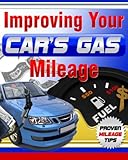 Improving Your Cars Gas Mileage (English Edition)