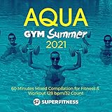Aqua Gym Summer 2021: 60 Minutes Mixed Compilation for Fitness & Workout 128 bpm/32 C