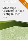 Schwierige Geschäftsvorfälle richtig buchen (Haufe Fachbuch)