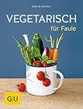 Vegetarisch für Faule (GU Themenkochbuch)