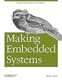 Making Embedded Systems: Design Patterns for Great Softw