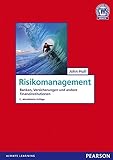 Risikomanagement: Banken, Versicherungen und andere Finanzinstitutionen (Pearson Studium - Economic BWL)