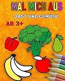 Mal mich aus- Obst und Gemüse: Das Malbuch für Kinder ab 3 J