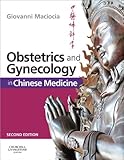 Obstetrics and Gynecology in Chinese Medicine (English Edition)