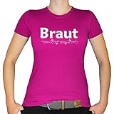 Shirtfun24 Damen JGA Junggesellinnenabschied Braut T-Shirt, Fuchsia (Pink), L