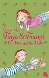 Finja & Franzi - Ein Herz und ein Hase (Die Finja & Franzi-Reihe 1)
