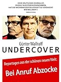 Günter Wallraff Undercover: Bei Anruf Abzock