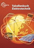 Tabellenbuch Elektrotechnik: Tabellen - Formeln - Normenanwendung