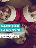 Same Old Lang Syne im Stil von 'Dan Fogelberg'