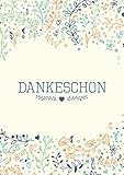 Dankeskarten - 50 Klappkarten mit 50 Umschlägen : Dankeschon, Danksagung nach Hochzeit, Geburtstag, Konfirmation u.v.m. :