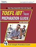 TOEFL iBT Prep Guide: 2021 Edition: New TOEFL iBT Official Preparation Guide 2021-2022, 4 Practice Tests + Proven Strategies (English Edition)