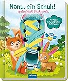 Trötsch Nanu, ein Schuh Schnürsenkelbuch: Übungsbuch Lernbuch Schuhbuch (Beschäftigungsbücher: Beschäftigung)