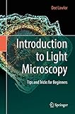 Introduction to Light Microscopy: Tips and Tricks for Beginners (English Edition)