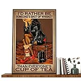 Just A Queen Who Loves Wine Leinwandbild mit Aufschrift 'Girl Likes Whiskey Than Cup Of Tee' und Aufschrift 'I'd Rather Be Someone's Shot Of Whiskey', ungerahmt, 20,3 x 30,5
