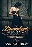 Im Bannkreis des Dämonen (Die Dämonenhure [Supernatural Sex Summoning] 1)