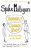 'Rommel?' 'Gunner Who?': A Confrontation in the Desert (Milligan Memoirs Book 2) (English Edition)