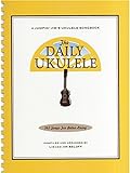 [(The Daily Ukulele - 365 Songs for Better Living)] [ Other Jim Beloff, Other Liz Beloff ] [May, 2014]