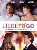 Liebe to go - Die längste Woche meines Leb