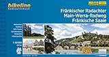 Fränkischer Radachter Main-Werra-Radweg Fränkische Saale (Bikeline Radtourenbücher): 656 k