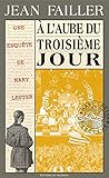 À l'aube du troisième jour: Les enquêtes de Mary Lester - Tome 14 (French Edition)