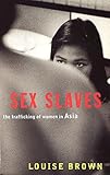 Sex Slaves: The Trafficking of w