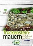 Trockensteinmauern naturnah gestalten: Für naturnahe Gärten (Garten kurz & gut)