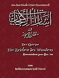 Der Qur’an Ein Zeichen des Wunders: Kommentare zu Qur´an (Risale-i Nur Gesamtwerk 11)