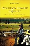 EVOLUTION TOWARD EQUALITY: Equality for Women in the American W